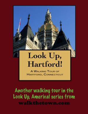 Book cover of A Walking Tour of Hartford, Connecticut