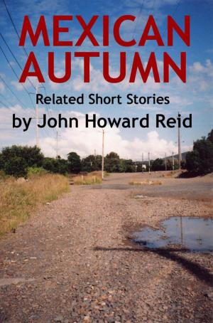 Cover of the book Mexican Autumn by John Howard Reid