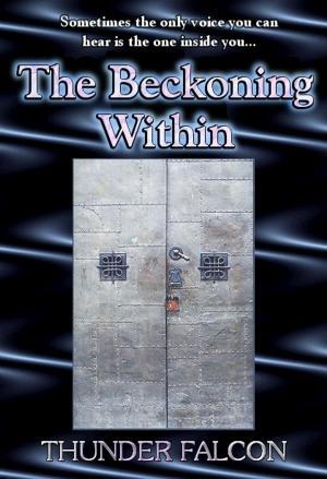 Cover of the book The Beckoning Within by Justine Elvira