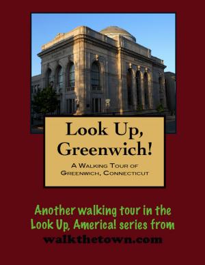 Book cover of A Walking Tour of Greenwich, Connecticut