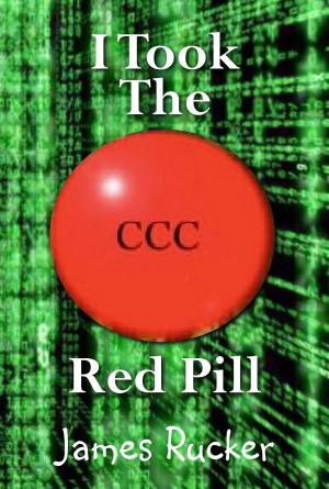 Cover of the book I Took The Red Pill by Patrick A. Roland