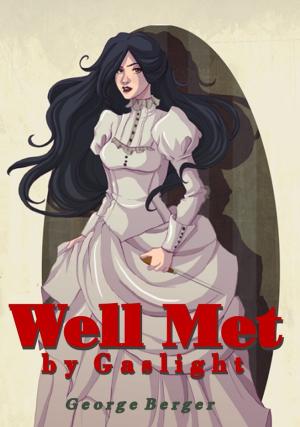 Book cover of Well Met by Gaslight