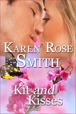 Cover of the book Kit And Kisses by Karen Rose Smith
