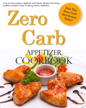 Book cover of Zero Carb Appetizer Cookbook