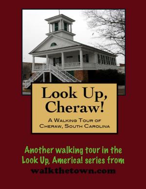 Cover of A Walking Tour of Cheraw, South Carolina