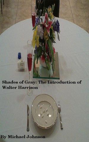 Book cover of Shades of Gray: The Introduction of Walter Harrison