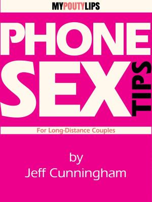 Cover of the book Phone Sex Tips For Long-Distance Couples by Debi Pearl