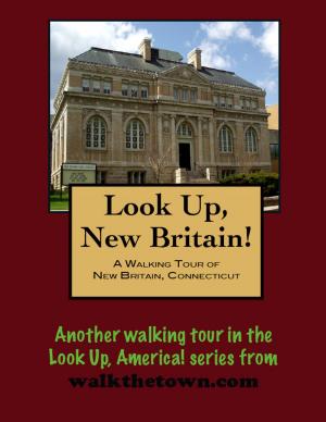 Cover of A Walking Tour of New Britain, Connecticut