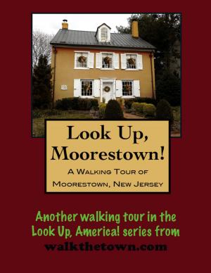 Book cover of A Walking Tour of Moorestown, New Jersey