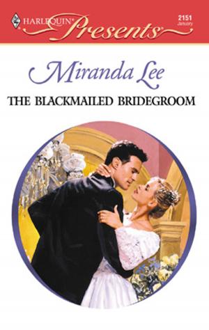 Cover of the book The Blackmailed Bridegroom by Annie West