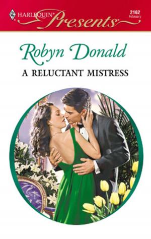 Cover of the book A Reluctant Mistress by Patricia Potter, Anna Sugden, Jo McNally, Heatherly Bell