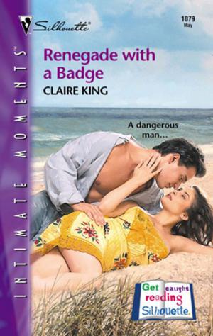 Cover of the book Renegade with a Badge by Sheri WhiteFeather