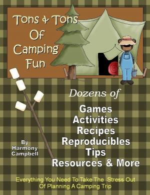 Cover of the book Tons & Tons Of Camping Fun by SOPHIE M