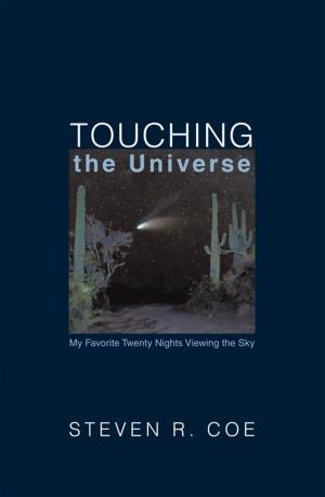 Cover of the book Touching the Universe by Vernon Bargainer