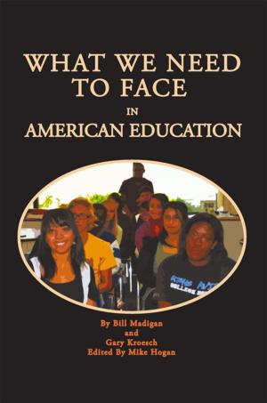 Cover of the book What We Need to Face in American Education by Skylar Abdeljalil