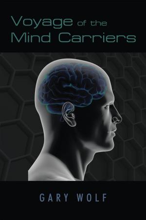Cover of the book Voyage of the Mind Carriers by Gordon R. Kelly