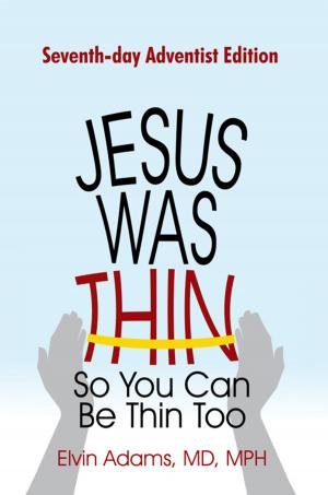 Cover of the book Jesus Was Thin so You Can Be Thin Too by C.H. Foertmeyer