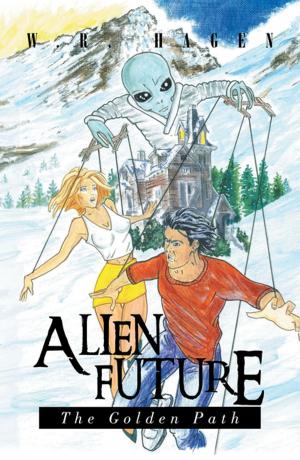 Cover of the book Alien Future: the Golden Path by Taylor Goetz