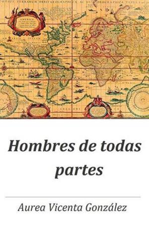 Cover of the book Hombres de todas partes by Aaron Solomon