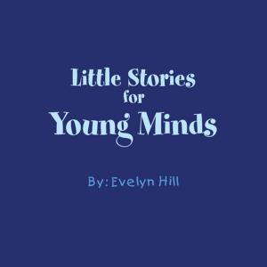 Cover of the book Little Stories for Young Minds by Joan Sodaro Waller