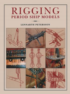 Cover of the book Rigging Period Ships Models by Lorraine Spindler