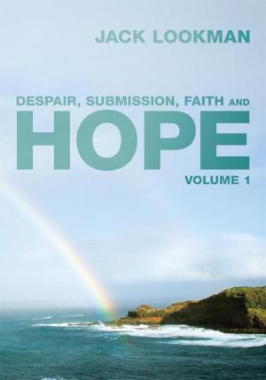 Cover of the book Despair, Submission, Faith and Hope by Ian Trust