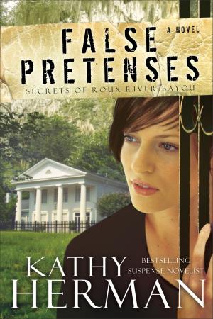 Cover of the book False Pretenses (Secrets of Roux River Bayou Book #1) by J. Todd Billings