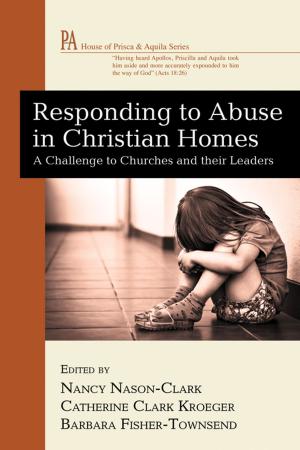Cover of the book Responding to Abuse in Christian Homes by Violette Lazard