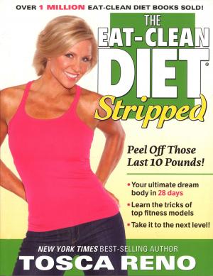 Cover of the book The Eat-Clean Diet Stripped by David L. Robbins
