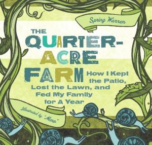 bigCover of the book The Quarter-Acre Farm by 
