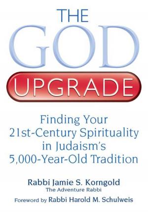Cover of The God Upgrade: Finding Your 21st-Century Spirituality in Judaism's 5,000-Year-Old Tradition