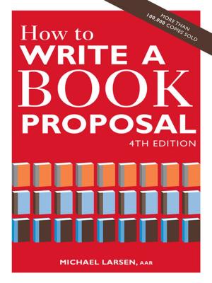 Cover of the book How to Write a Book Proposal by Scape Martinez