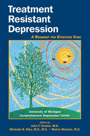 Cover of the book Treatment Resistant Depression by Laura Weiss Roberts, MD MA, Jinger G. Hoop, MD MFA