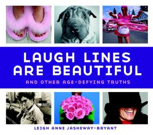 Book cover of Laugh Lines Are Beautiful