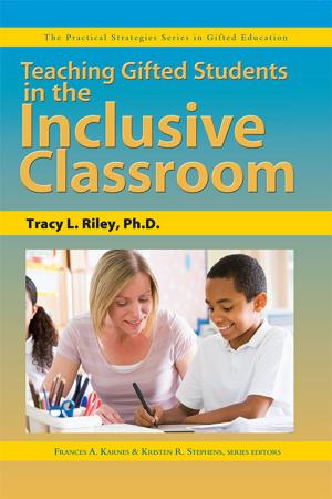 Cover of the book Teaching Gifted Students in the Inclusive Classroom by Eileen Brady