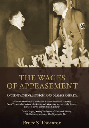 Cover of the book The Wages of Appeasement by Sally C. Pipes