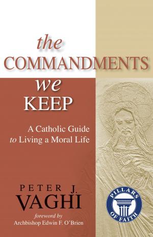 Cover of the book The Commandments We Keep by Sarah A. Reinhard, Danielle Bean