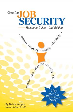 Cover of the book Creating Job Security. Resource Guide. 2nd Edition by Bruce Kellner