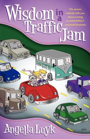 Cover of the book Wisdom in a Traffic Jam by Rick Horrow