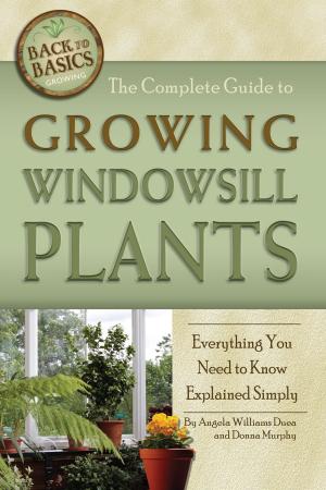 Cover of the book The Complete Guide to Growing Windowsill Plants: Everything You Need to Know Explained Simply by Douglas  Carpenter