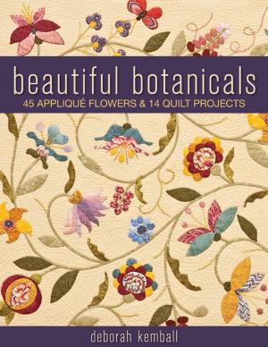 Cover of the book Beautiful Botanicals: 45 Applique Flowers & 14 Quilt Projects by Erin Hentzel