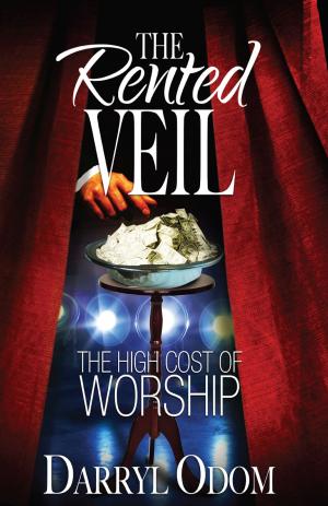 Cover of the book The Rented Veil The High Cost of Worship by Ty Saltzgiver