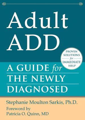 Cover of the book Adult ADD by Alexander L. Chapman, PhD, RPsych, Kim L. Gratz, PhD
