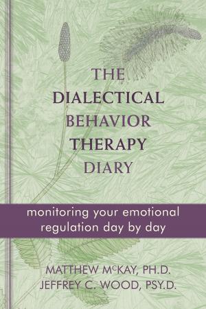 Cover of the book The Dialectical Behavior Therapy Diary by Darrah Westrup, PhD, M. Joann Wright, PhD