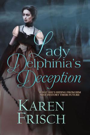Cover of the book Lady Delphinia’s Deception by Sarah Addison Allen, Kathryn Magendie, Augusta Trobaugh, Phyllis Schieber