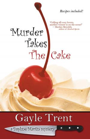 Cover of the book Murder Takes The Cake by Nancy Knight, Maureen Hardegree, Carolyn McSparren, Susan Goggins, Martha Crockett, Darcy Crowder