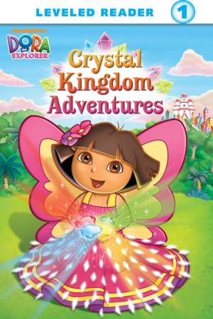 Cover of the book Crystal Kingdom Adventures (Dora the Explorer) by Nickelodeon Publishing