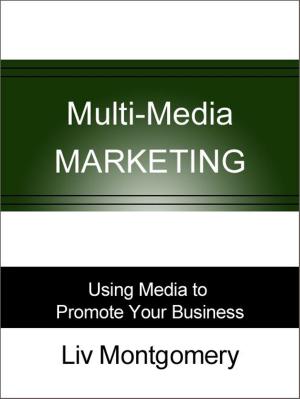 Cover of the book Multi-Media Marketing: Using Media to Promote Your Business by Patricia Fripp