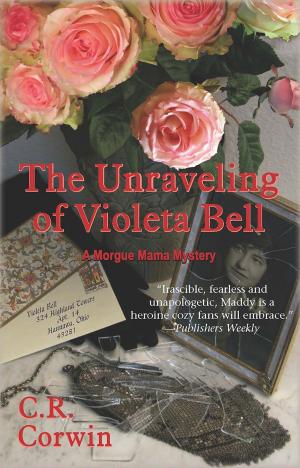 Cover of the book The Unraveling of Violeta Bell by Thomas Phelan