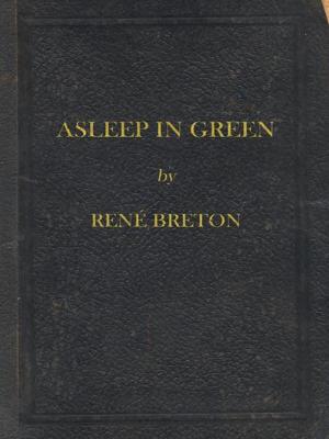 Cover of the book Asleep in Green by Jess James